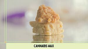 Cannabis wax infused with CBD.